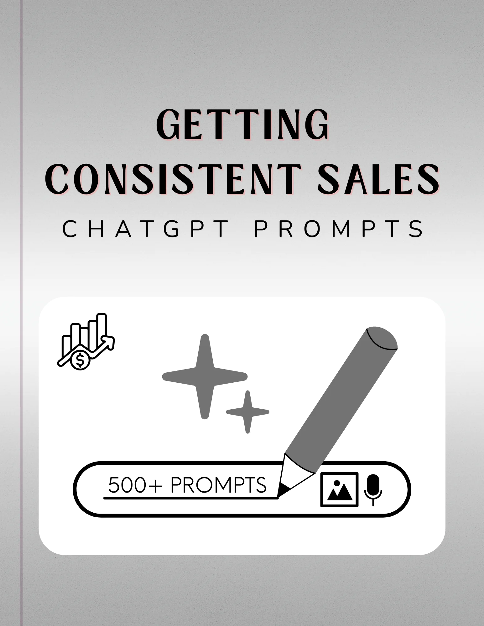 Prompts for Getting Consistent Sales