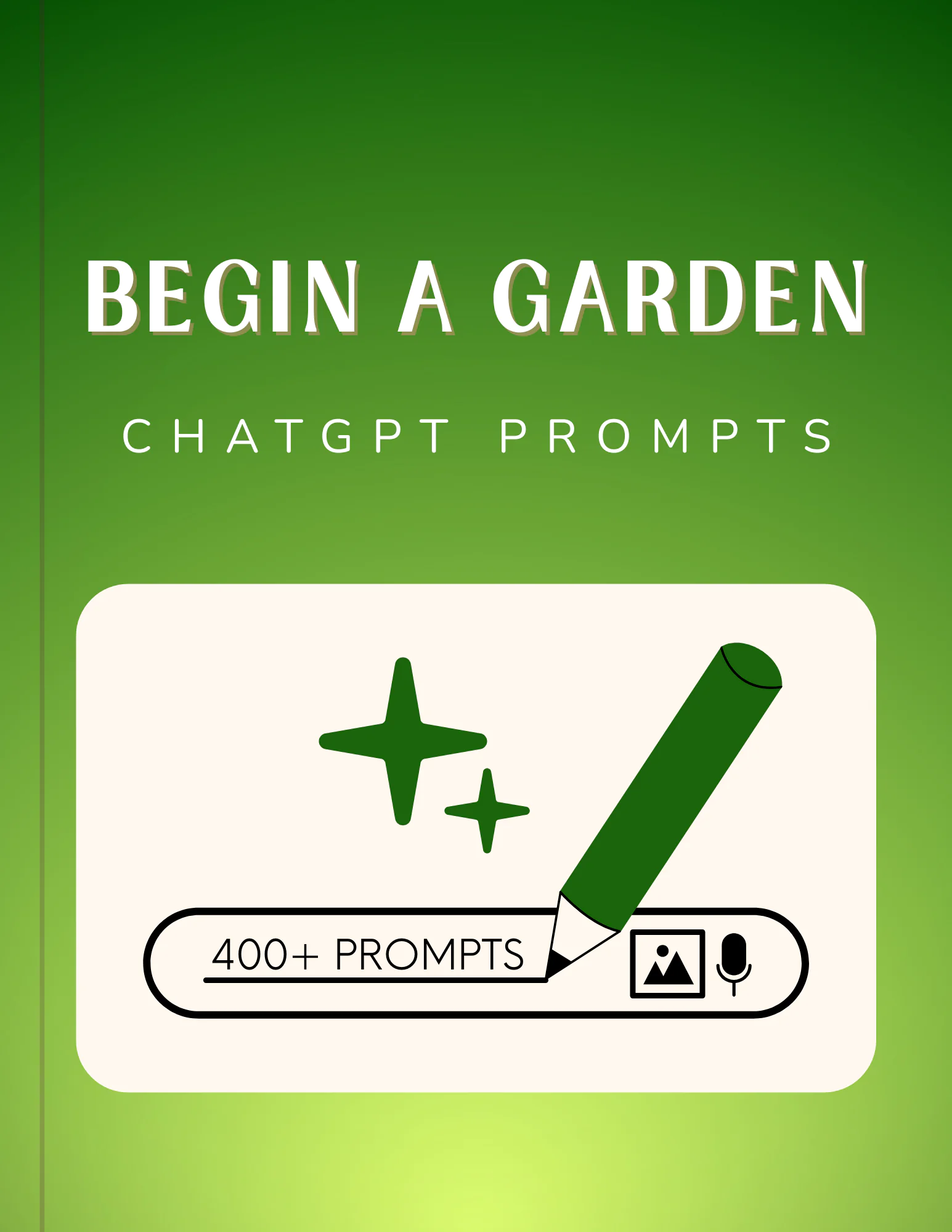 Begin A Garden Prompts