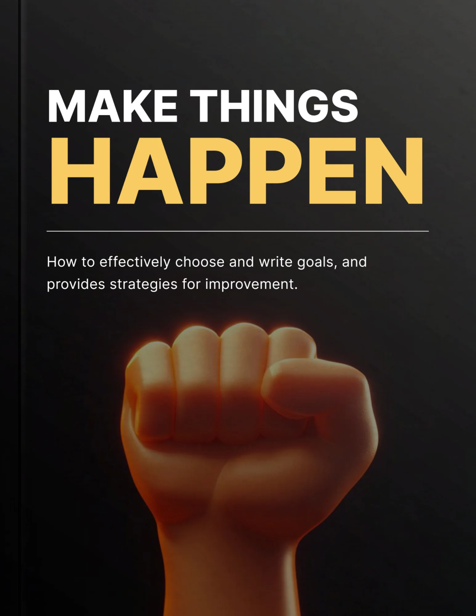 Make Things Happen