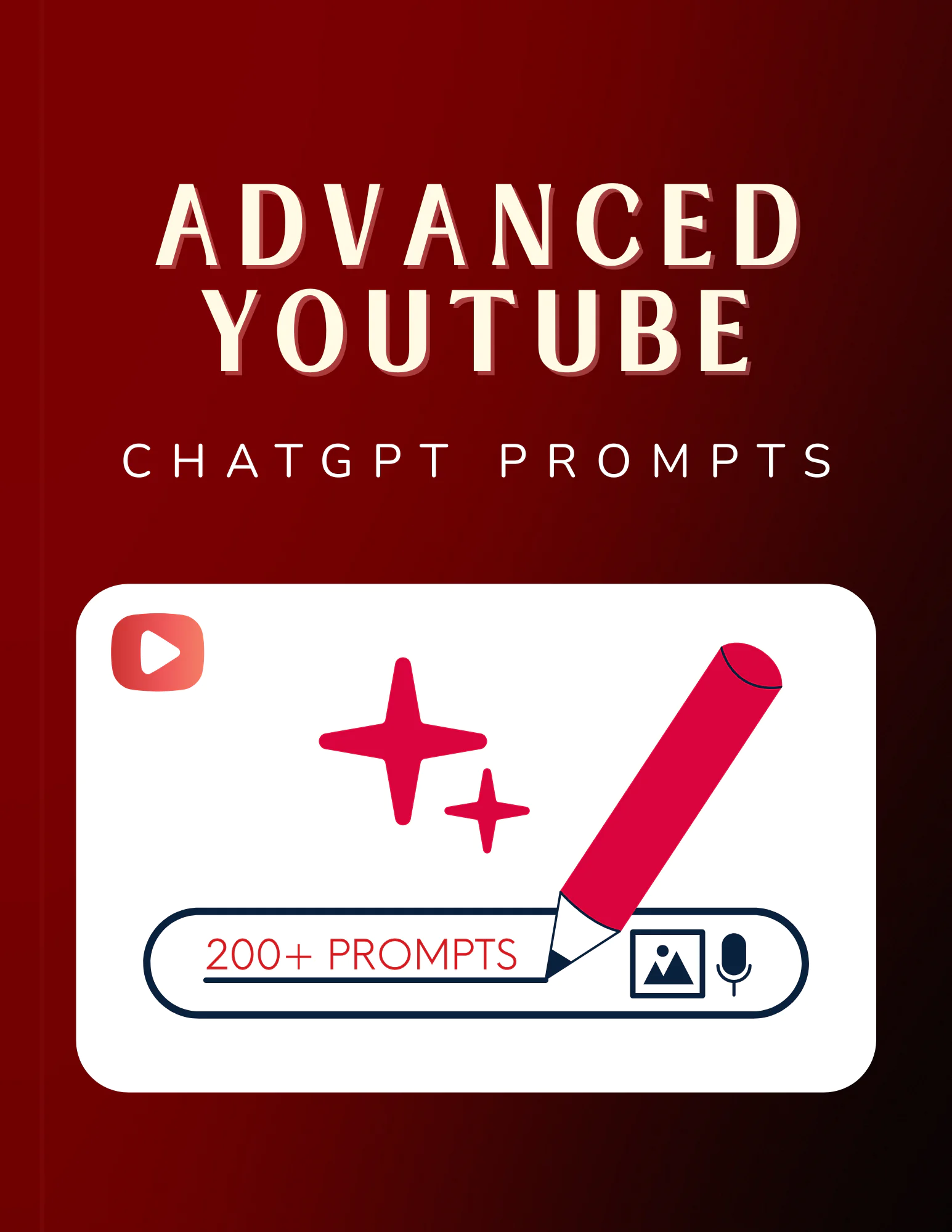 Advanced YouTube Prompts