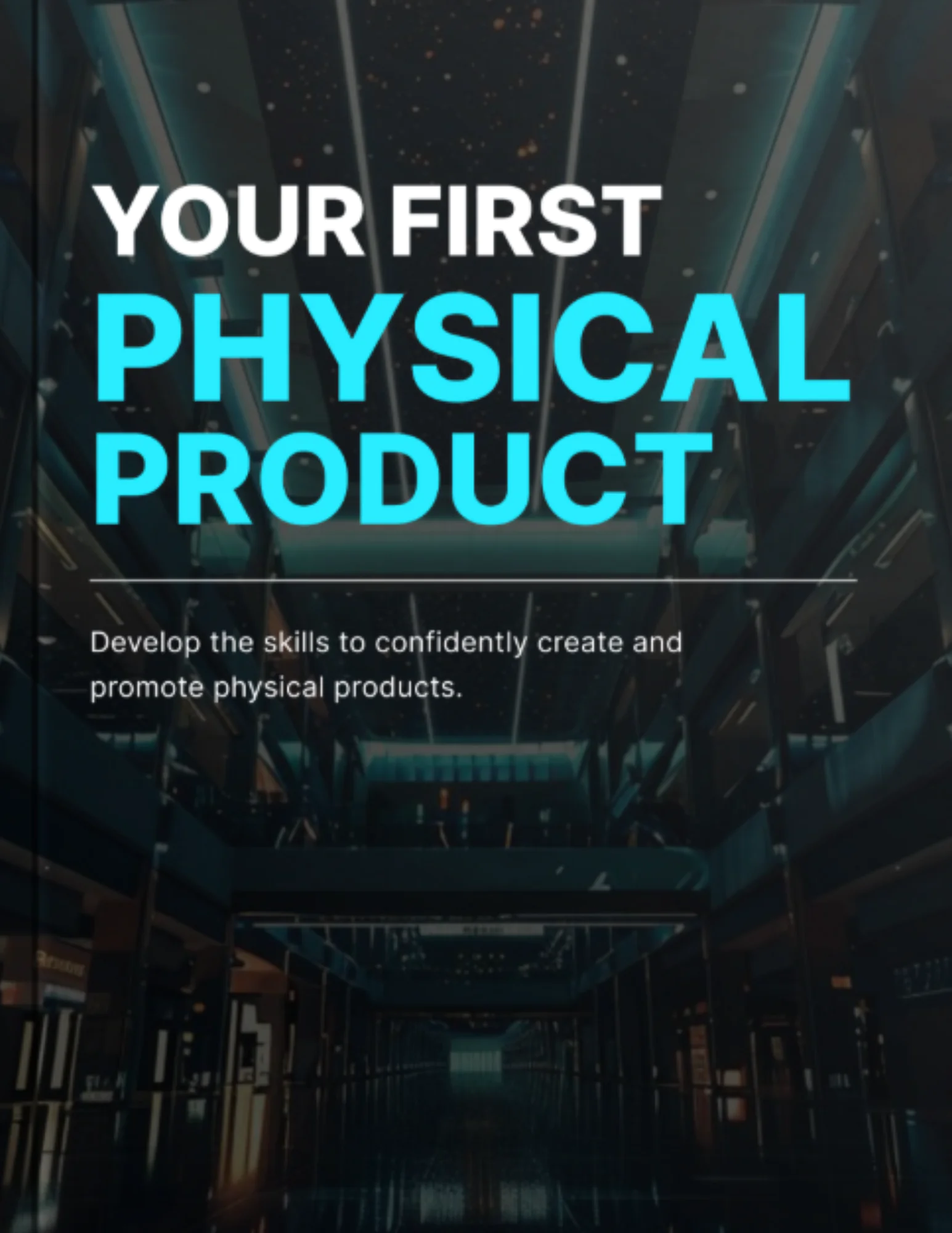 Your First Physical Product