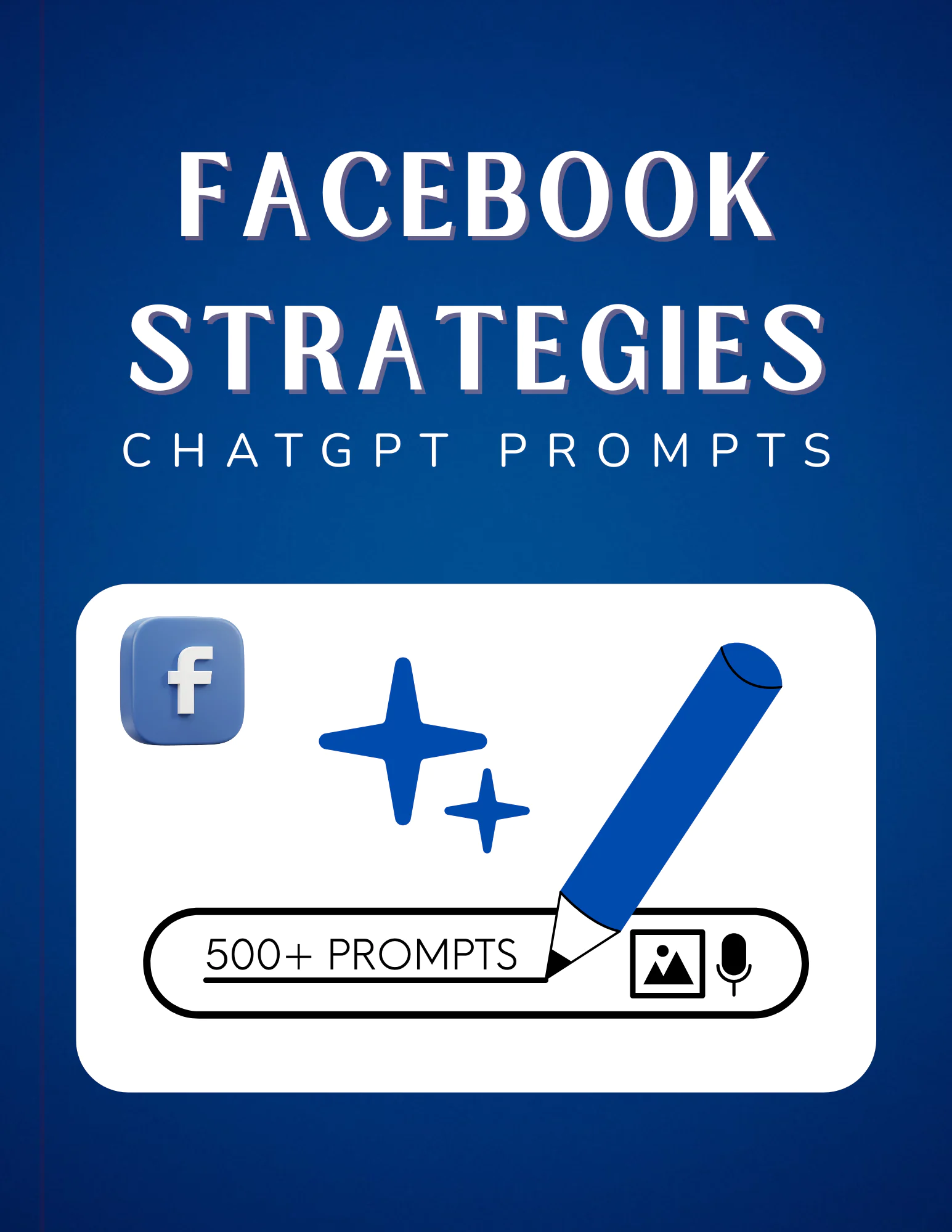 Facebook Strategies Prompts