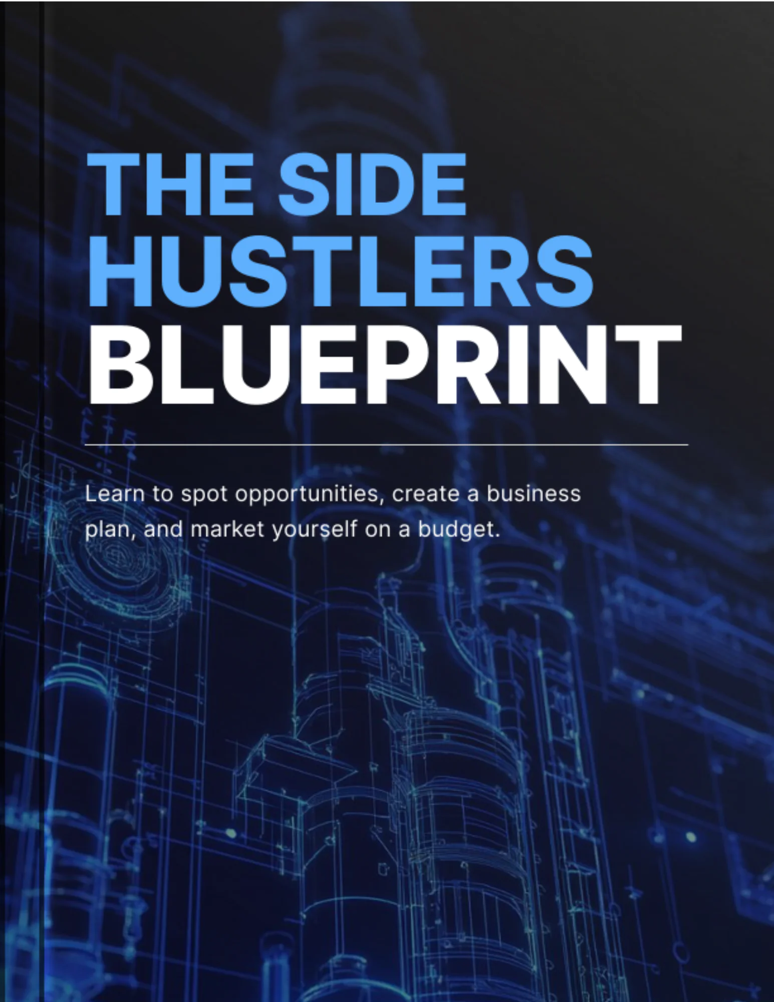 The Side Hustler’s Blueprint