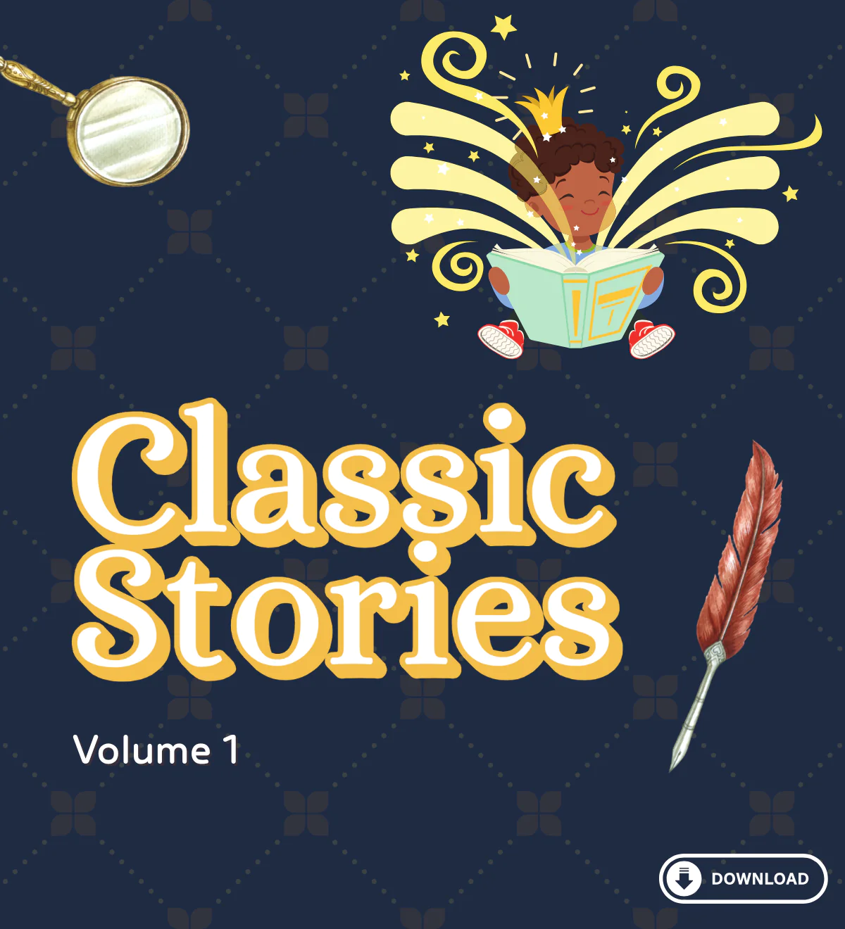 Timeless Tales: A Collection of Classic Stories - Volume 1