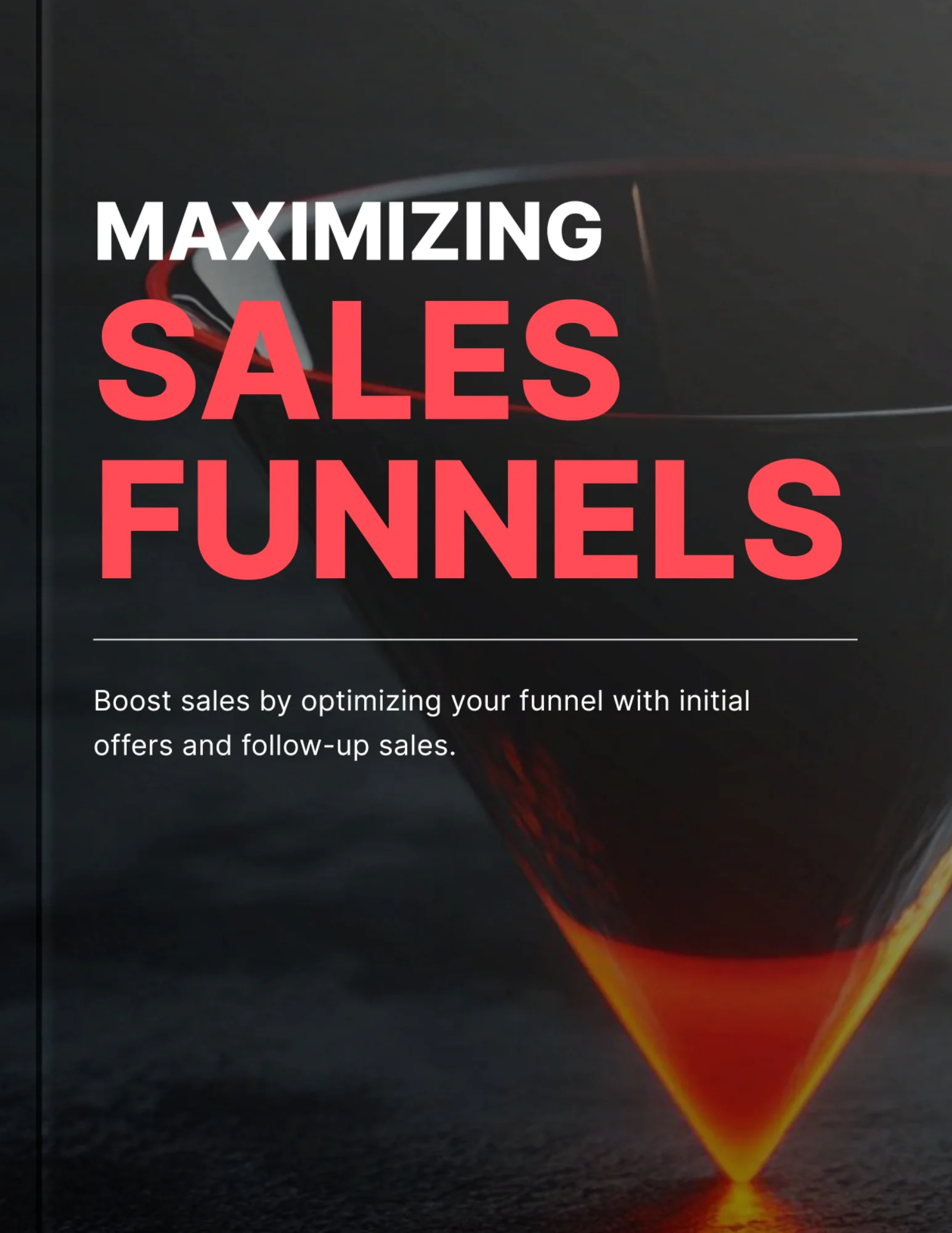 Maximizing Sales Funnels