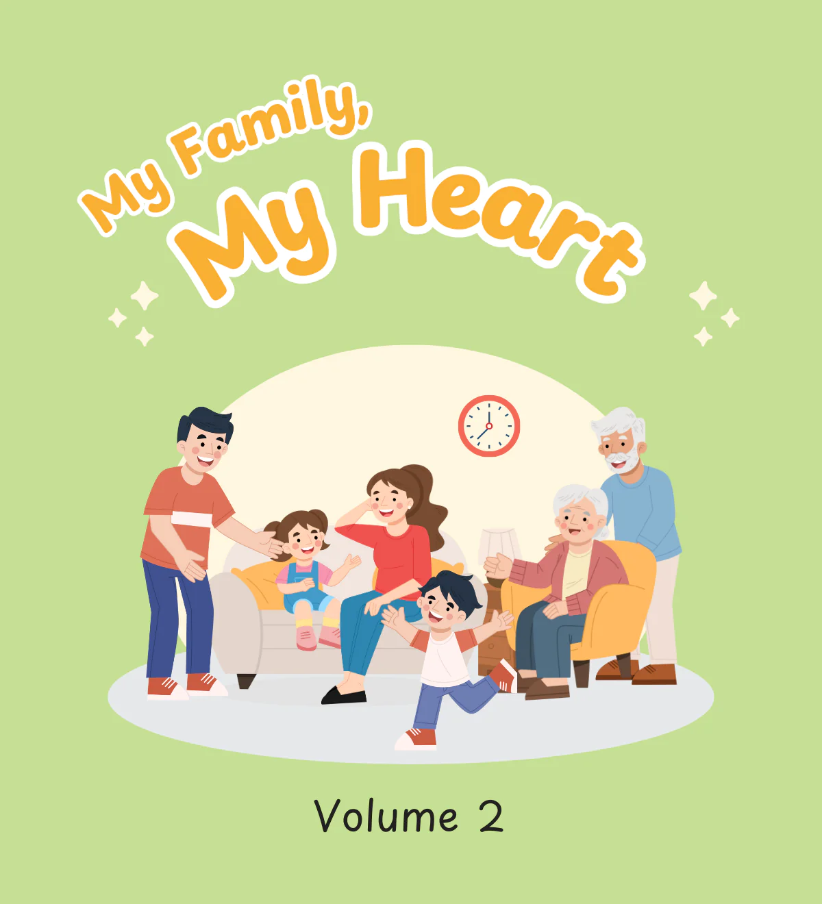 My Family, My Heart: Stories That Teach Family Values - Volume 2