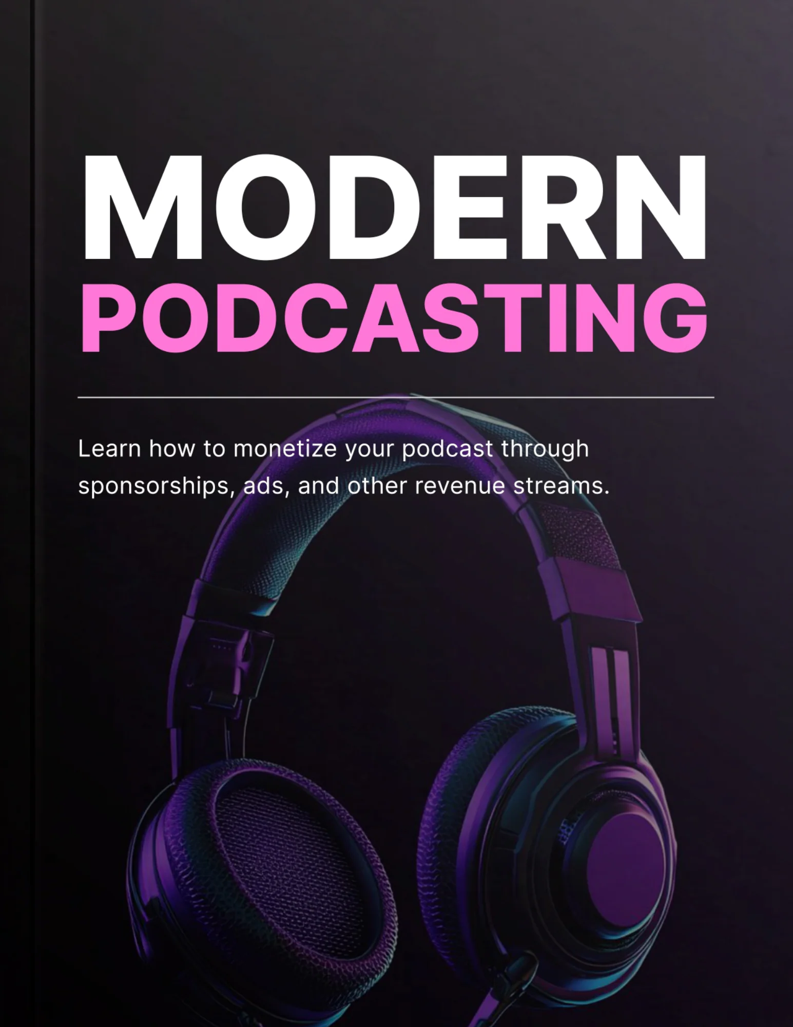 Modern Podcasting