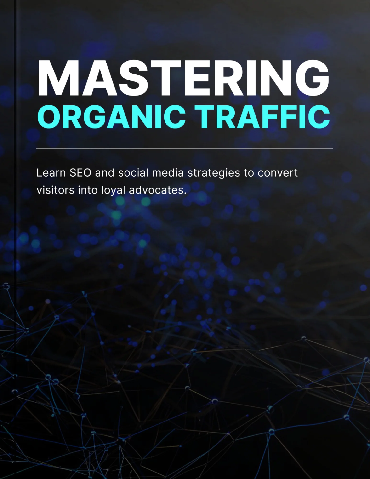 Mastering Organic Traffic