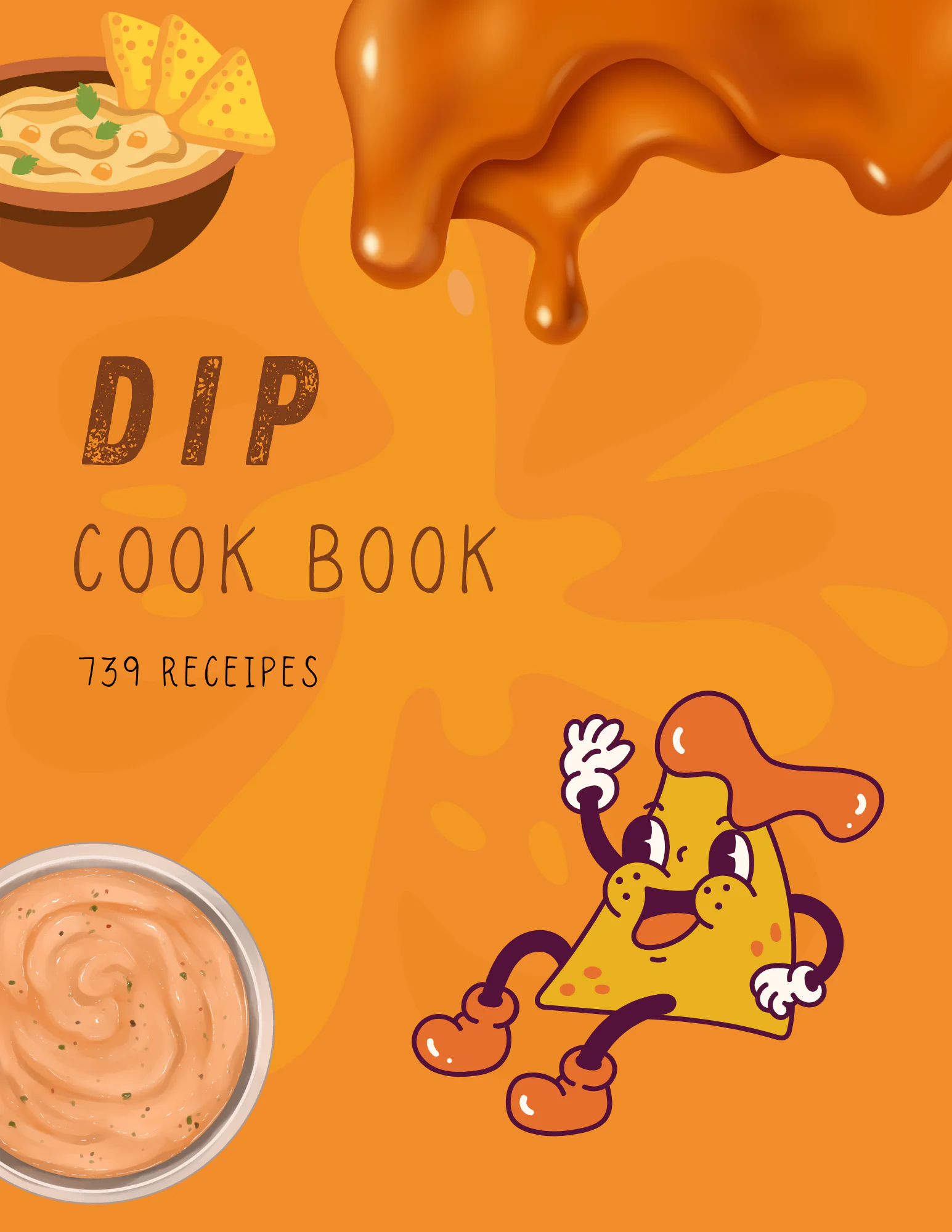 The Dip Cookbook